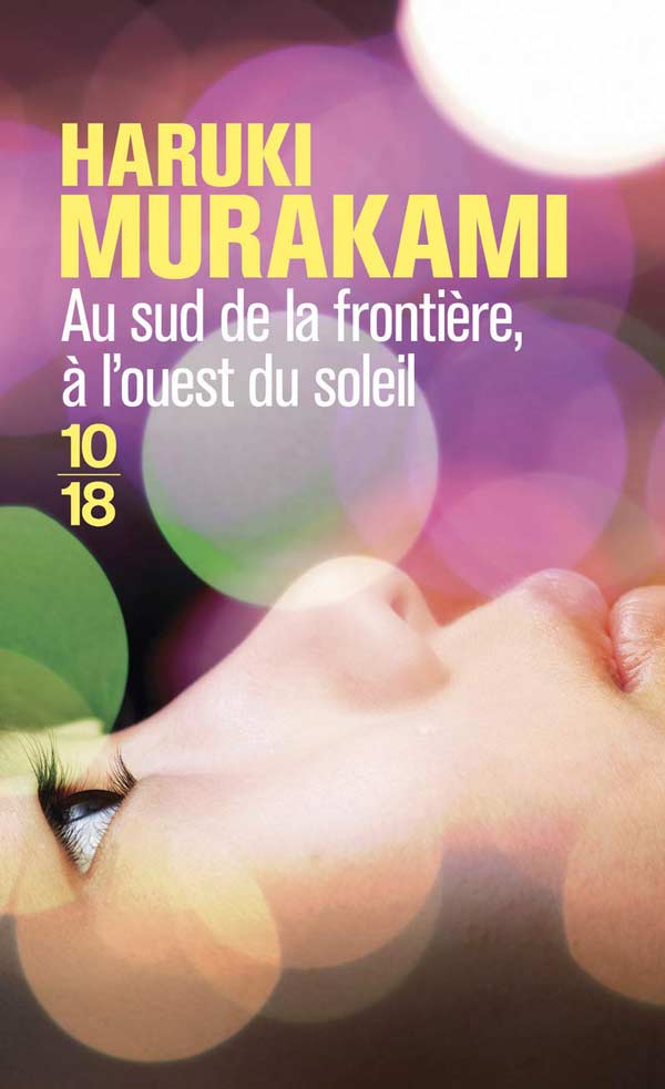 Au sud de la frontière, à l&rsquo;ouest du soleil, de Haruki Murakami : Impressions