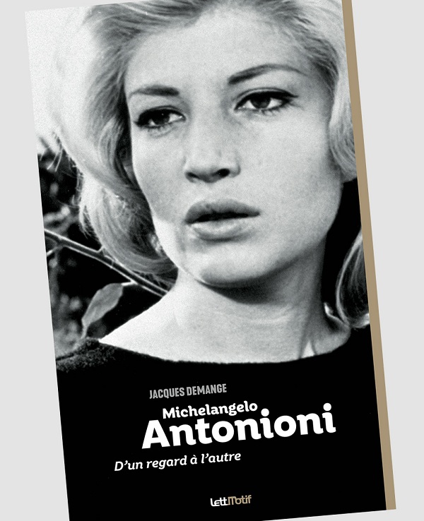 « Michelangelo Antonioni, d&rsquo;un regard à l&rsquo;autre » : cinéma du néant