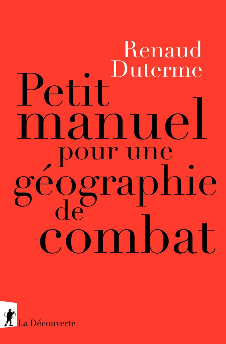 « Petit manuel pour une géographie de combat » : pour une étude spatiale du capitalisme