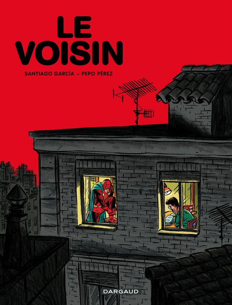 Le voisin et ses super-pouvoirs