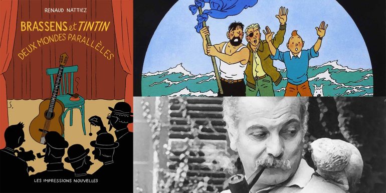 Brassens et Tintin, Deux mondes parallèles : l&rsquo;insoutenable légèreté des lettres