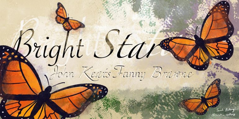 L&rsquo;amour condamné et pourtant immortel : John Keats et Fanny Brawne dans Bright Star