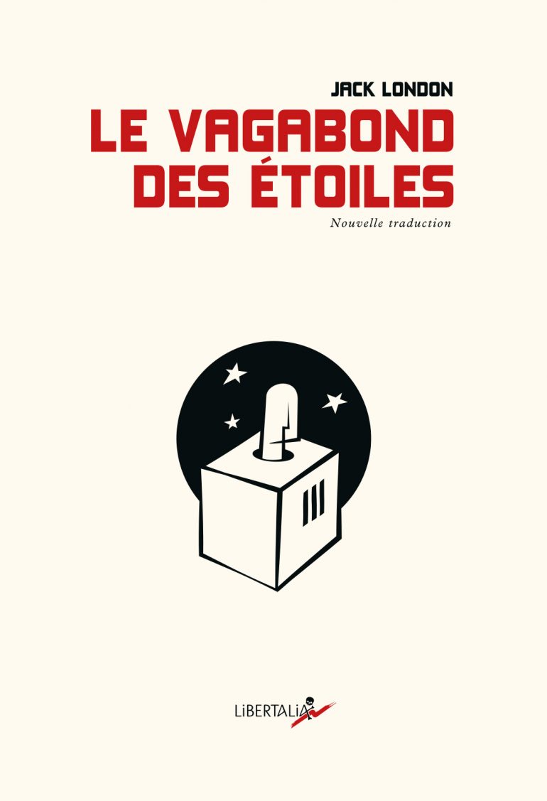 Les géants en petit format : Jack London, avec le vagabond des étoiles (1915)