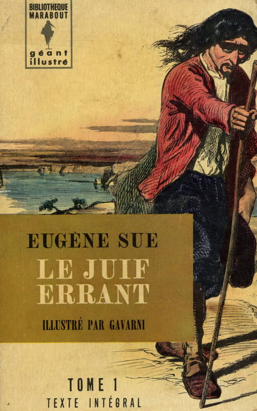 Le Juif errant, d&rsquo;Eugène Sue : critique-feuilleton, ultime épisode