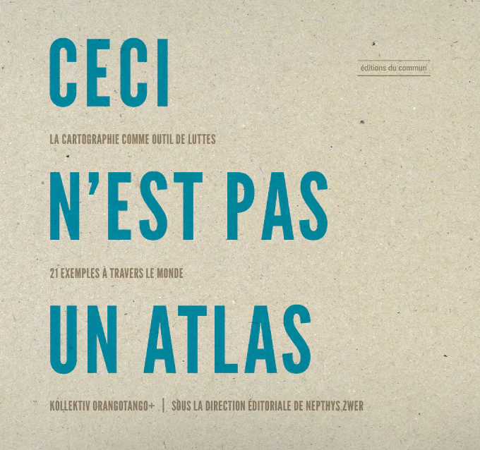 « Ceci n&rsquo;est pas un atlas » : rendre visible l&rsquo;invisible