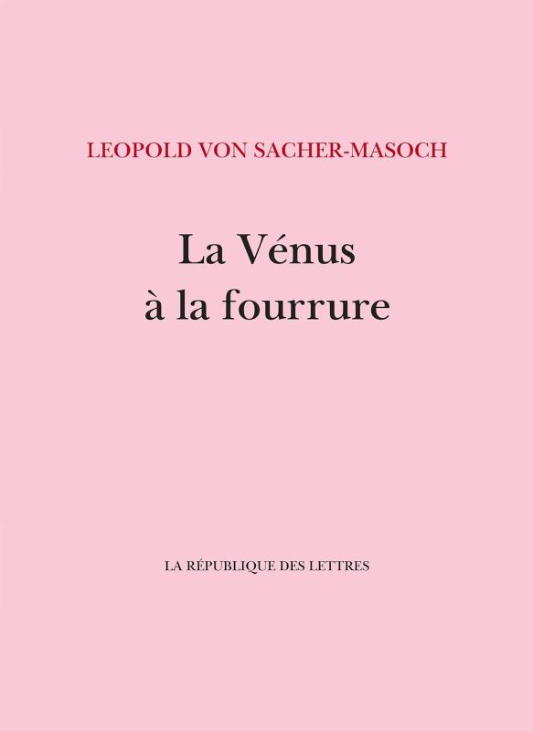 La Vénus à la fourrure… irrésistible