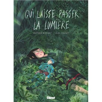 « Qui laisse passer la lumière » : voyage dans le passé