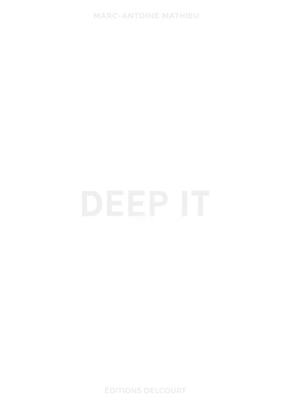 Deep it : le grand deuil