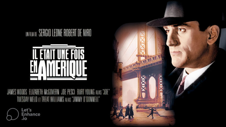 Il était une fois en Amérique, où le récit américain épique de Leone