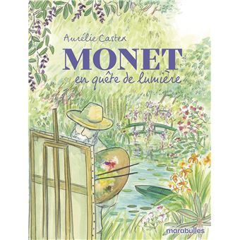 « Monet en quête de lumière » : la vie intime d&rsquo;un génie pictural