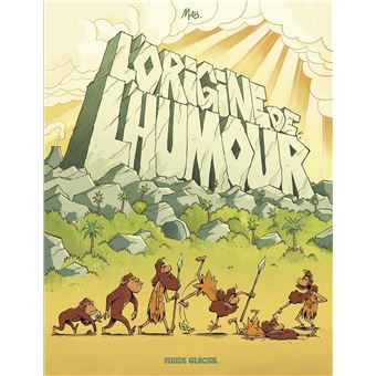 « L&rsquo;Origine de l&rsquo;humour » : l’homme qui inventa la blague