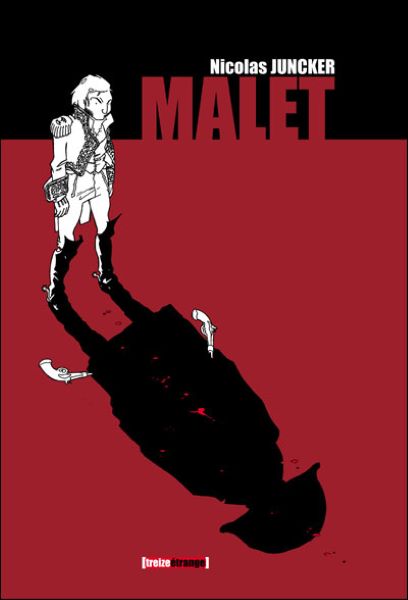 Malet, le général complotiste
