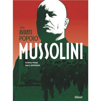 « Mussolini – Avanti Popolo » : le Duce au bord du vide