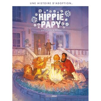 « Hippie Papy » : Honoré et les autres